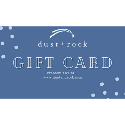 Dust + Rock Digital Gift Card