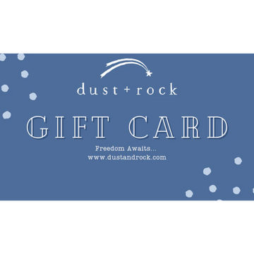 Dust + Rock Digital Gift Card